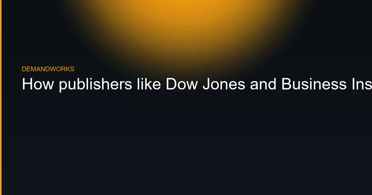 How publishers like Dow Jones and Business Insider approach AI
